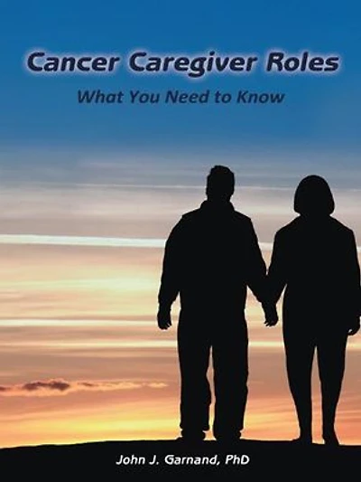 Cancer Caregiver Roles: What You Need To Know