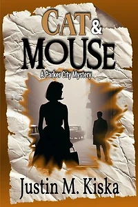 Cat & Mouse: A Parker City Mystery