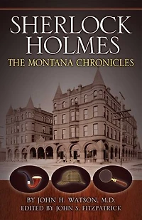Sherlock Holmes: The Montana Chronicles