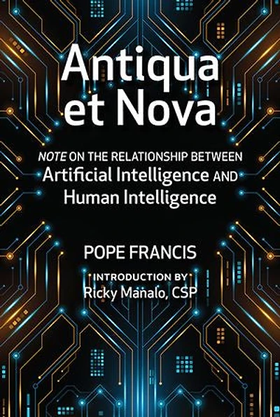 Antiqua et Nova: Note on the Relationship Between Artificial Intelligence and Human Intelligence