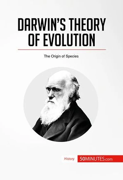 Darwin's Theory of Evolution: The Origin Species