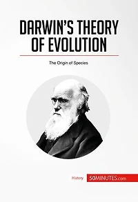 Darwin's Theory of Evolution: The Origin Species