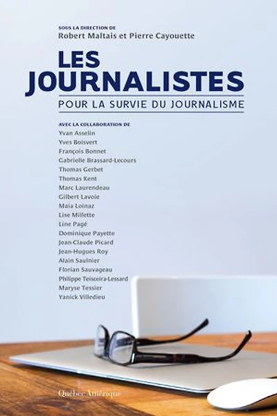 Les journalistes: pour la survie du journalisme