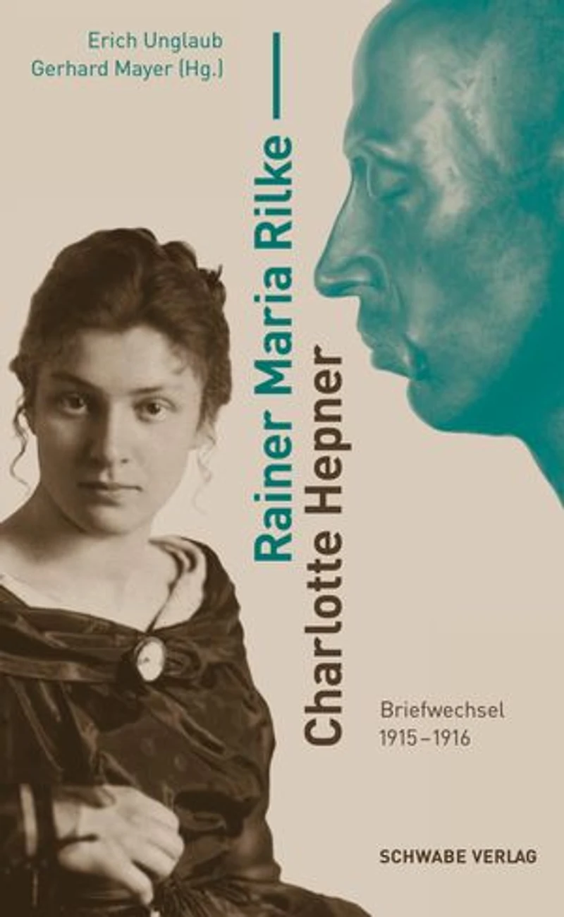 Rainer Maria Rilke – Charlotte Hepner: Briefwechsel 1915–1916