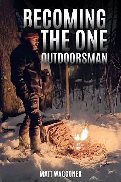 Becoming The One Outdoorsman
