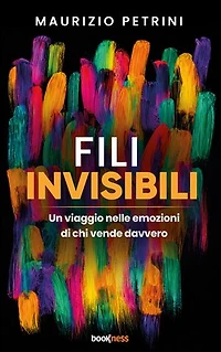 Fili Invisibili: Un viaggio nelle emozioni di chi vende davvero
