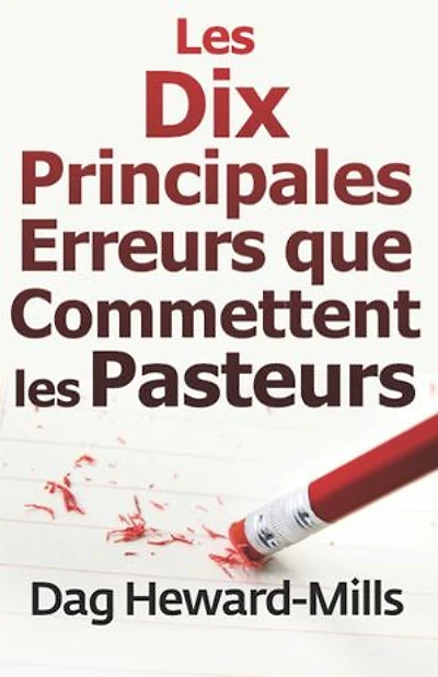 Les dix principales erreurs que commettent les pasteurs