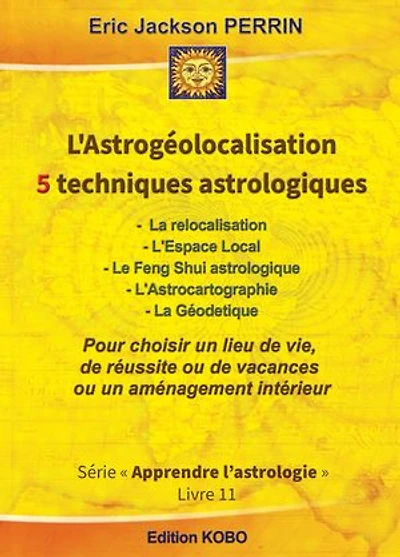 L'astrogéolocalisation: 5 techniques astrologiques