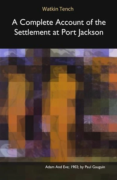 A Complete Account of the Settlement at Port Jackson