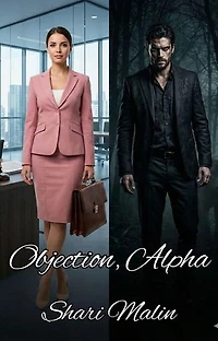 Objection, Alpha: The Litigated Mates, #1