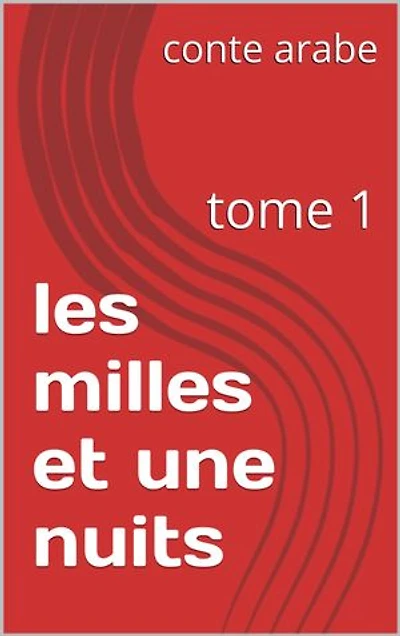 les milles et une nuits (tome 1)