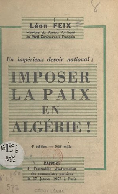 Un impérieux devoir national : imposer la paix en Algérie !: Rapport à l'assemblée d'information des Communistes parisiens, le 17 janvier 1957 à Paris