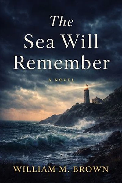 The Sea Will Remember: A novel
