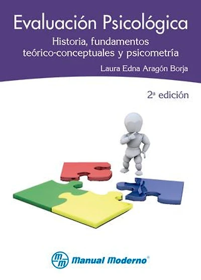 Evaluación psicológica: Historia, fundamentos teórico-conceptuales y psicometría