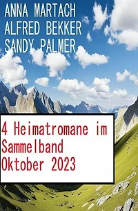 4 Heimatromane im Sammelband Oktober 2023