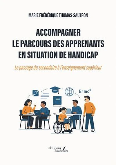 Accompagner le parcours des apprenants en situation de handicap: Le passage du secondaire à l’enseignement supérieur