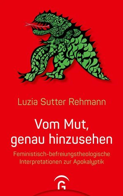Vom Mut, genau hinzusehen: Feministisch-befreiungstheologische Interpretationen zur Apokalyptik