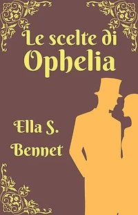 Le scelte di Ophelia