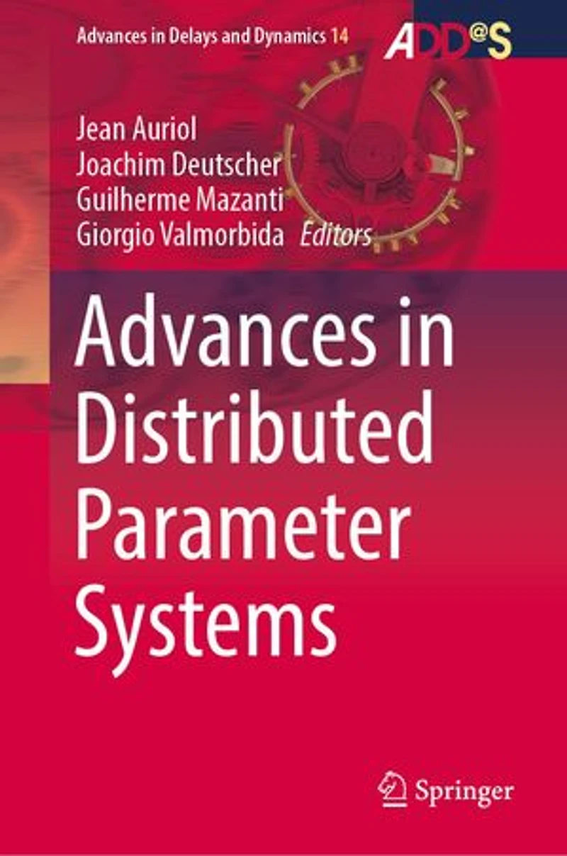 Advances Distributed Parameter Systems