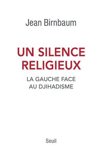 Un silence religieux: la gauche face au djihadisme