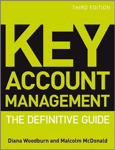Key Account Management: The Definitive Guide
