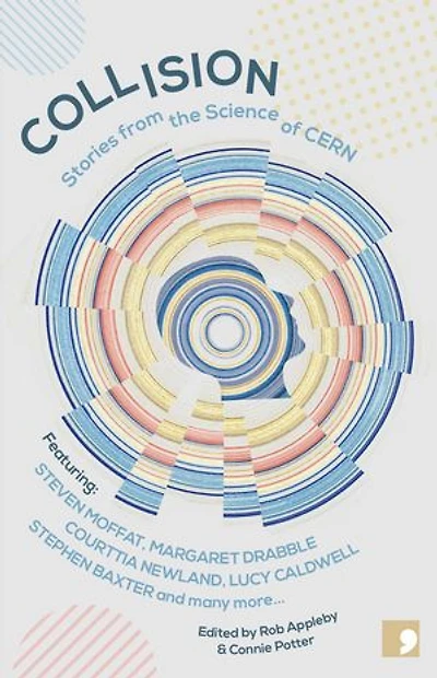 Collision: Stories From the Science of CERN