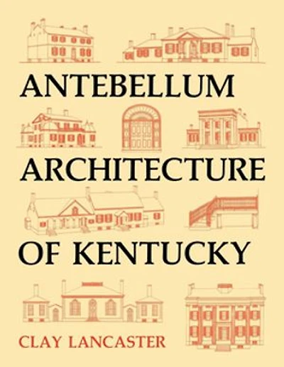 Antebellum Architecture Of Kentucky