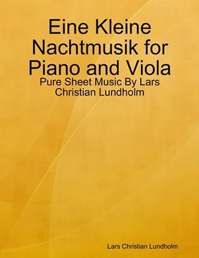 Eine Kleine Nachtmusik for Piano and Viola - Pure Sheet Music By Lars Christian Lundholm