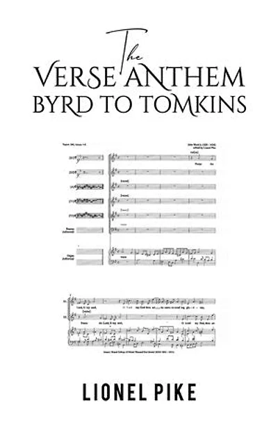 The Verse Anthem: Byrd To Tomkins