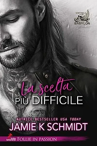 La scelta più difficile: Serie Sentinels of Babylon vol. #1