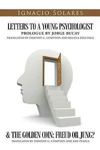 Letters to a Young Psychologist & The Golden Coin: Freud or Jung?
