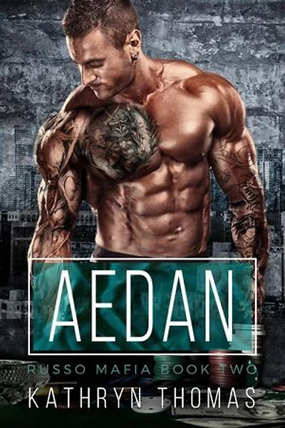 Aedan (Book 2): Russo Family Mafia, #2