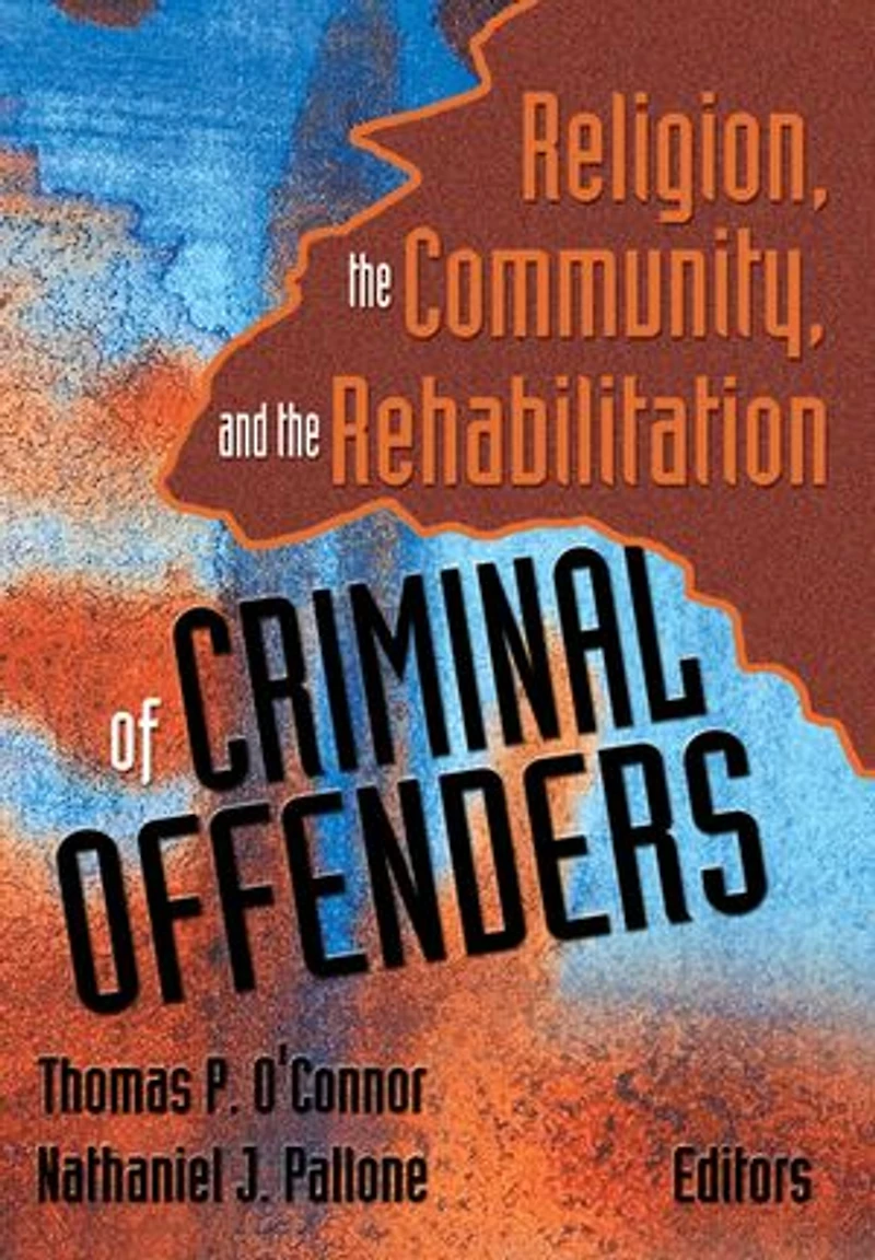 Religion, the Community, and Rehabilitation of Criminal Offenders
