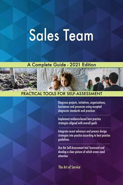 Sales Team A Complete Guide - 2021 Edition