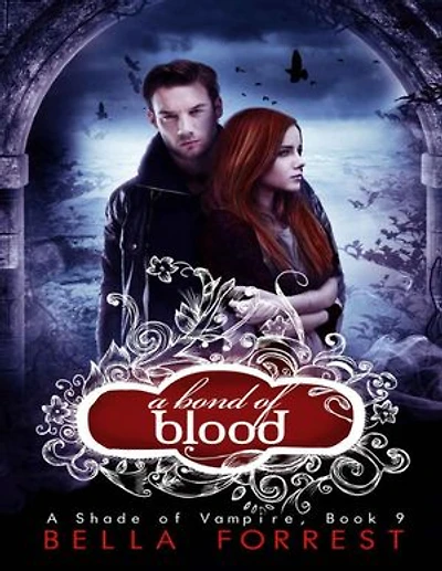 A Bond of Blood: A Shade of Vampire Book 9