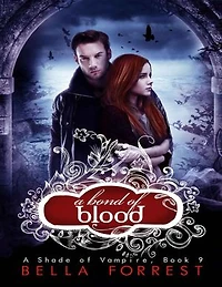 A Bond of Blood: A Shade of Vampire Book 9