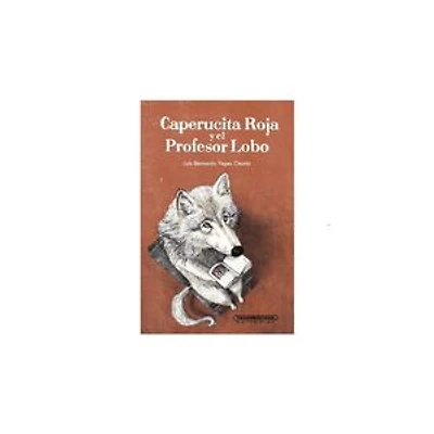 Caperucita Roja y el Profesor Lobo