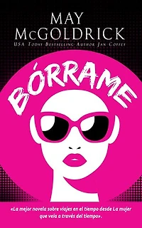 Bórrame: Amor, mentiras y una carrera contra el tiempo