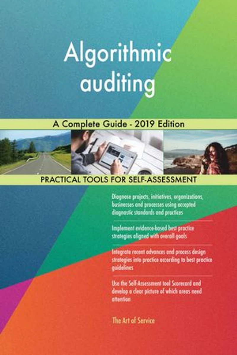 Algorithmic auditing A Complete Guide - 2019 Edition