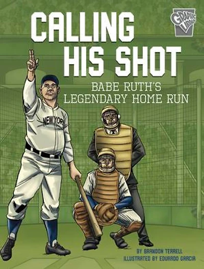 Calling His Shot: Babe Ruth's Legendary Home Run