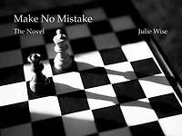 Make No Mistake - The Novel