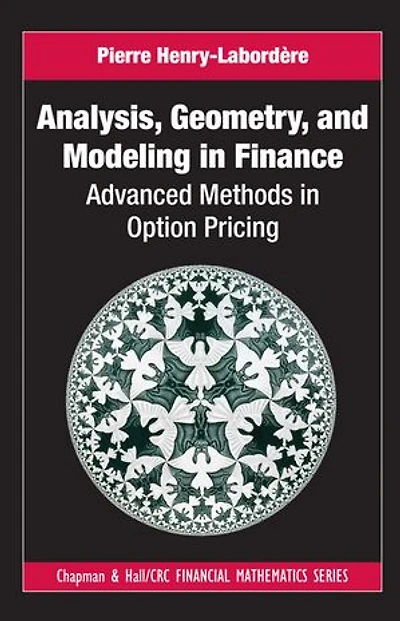 Analysis, Geometry, and Modeling in Finance: Advanced Methods in Option Pricing