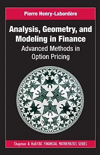 Analysis, Geometry, and Modeling in Finance: Advanced Methods in Option Pricing