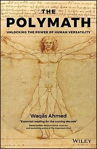the Polymath: Unlocking Power of Human Versatility
