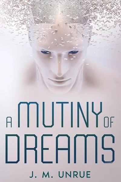 A Mutiny of Dreams