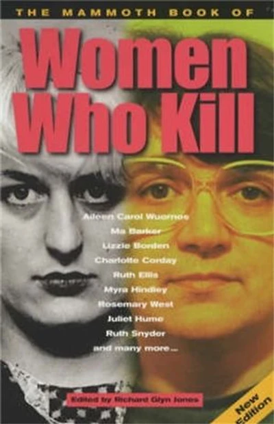 The Mammoth Book of Women Who Kill