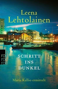 Schritt ins Dunkel: Maria Kallio ermittelt | Ein Finnland-Krimi