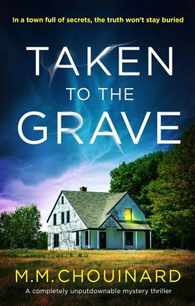 Taken to the Grave: A completely unputdownable mystery thriller