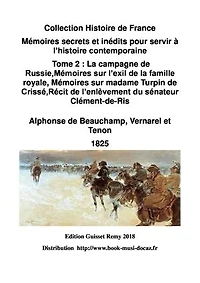 memoires secrets et inedits pour servir l histoire contemporaine tome 2: La campagne de russie ,et trois récits de la révolution française parceux qui l'ont vécus