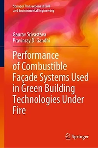 Performance of Combustible Facade Systems Used Green Building Technologies Under Fire